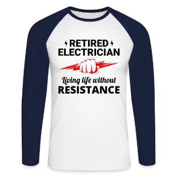Retired Electrician: Life Without Resistance - Unisex Long Sleeve Baseball T-Shirt - white/navy - Front - Nik (191cm)