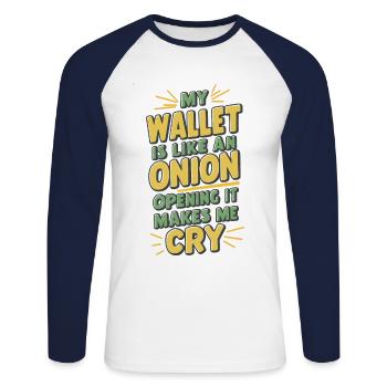 MON PORTEFEUILLE EST COMME UN OIGNON QUI S’OUVRE, IL ME FAIT PLEURER - T-shirt baseball manches longues Homme - blanc/marine - Devant - Nik (191cm)