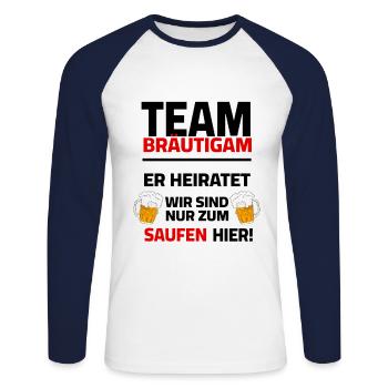 Team Groom - He's getting married, we're drinking - Unisex Long Sleeve Baseball T-Shirt - white/navy - Front - Nik (191cm)