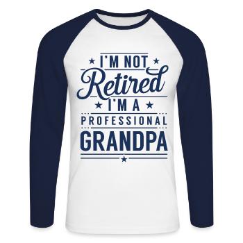 Not retired I'm a professional grandpa - Unisex Long Sleeve Baseball T-Shirt - white/navy - Front - Nik (191cm)
