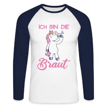Ich bin die Braut Einhorn JGA Polterabend Party - Unisex Baseballshirt langarm - Weiß/Navy - Vorne - Nik (191cm)