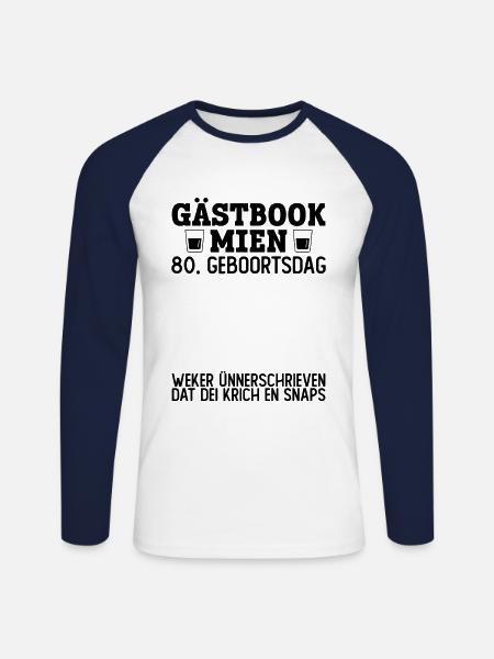 80 Geburtstag Plattdeutsch Gästebuch Norddeutsch - Unisex Baseballshirt langarm - Weiß/Navy