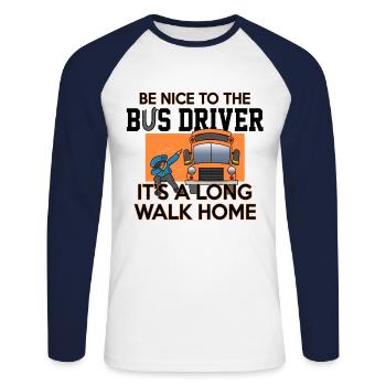 Bus driver bus driving school bus saying - Unisex Long Sleeve Baseball T-Shirt - white/navy - Front - Nik (191cm)