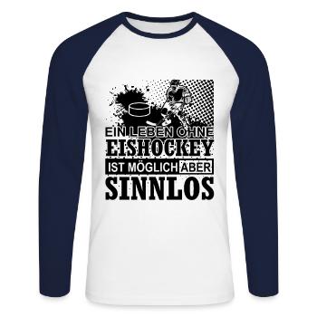 Ein Leben ohne Eishockey spruch geschenk - Unisex Baseballshirt langarm - Weiß/Navy - Vorne - Nik (191cm)
