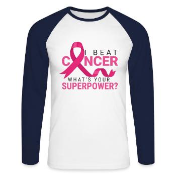 I Beat Cancer What's Your Superpower Awareness - Unisex Long Sleeve Baseball T-Shirt - white/navy - Front - Nik (191cm)
