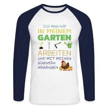 Ich mag nur in meinem Garten arbeiten und mit - Unisex Baseballshirt langarm - Weiß/Navy - Vorne - Nik (191cm)
