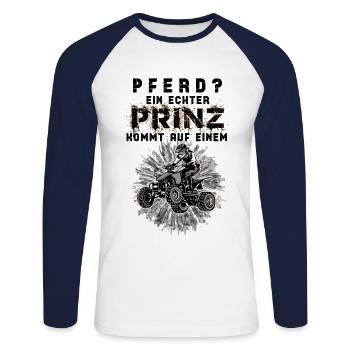 Pferd? Ein Echter Prinz kommt auf dem Quad Shirt - Unisex Baseballshirt langarm - Weiß/Navy - Vorne - Nik (191cm)