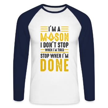 I'm A Mason Stop When I'm Done Freemasonry Symbol - Unisex Long Sleeve Baseball T-Shirt - white/navy - Front - Nik (191cm)