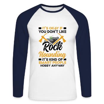 Geology Rockhounder I like Rock Hounding - Unisex Long Sleeve Baseball T-Shirt - white/navy - Front - Nik (191cm)