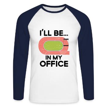 Ich Werde Auf Meiner Office Runner-laufbahn Sein - Unisex Baseballshirt langarm - Weiß/Navy - Vorne - Nik (191cm)