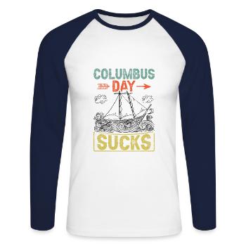 Columbus Day sucks 1492 Native American Anti - Unisex Long Sleeve Baseball T-Shirt - white/navy - Front - Nik (191cm)