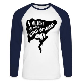 4 Meters Is My Kind Of Hight Climber Bouldering Cl - Unisex Baseballshirt langarm - Weiß/Navy - Vorne - Nik (191cm)