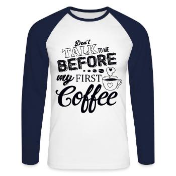Sprich erst nach meinem ersten Kaffee mit mir. - Unisex Baseballshirt langarm - Weiß/Navy - Vorne - Nik (191cm)