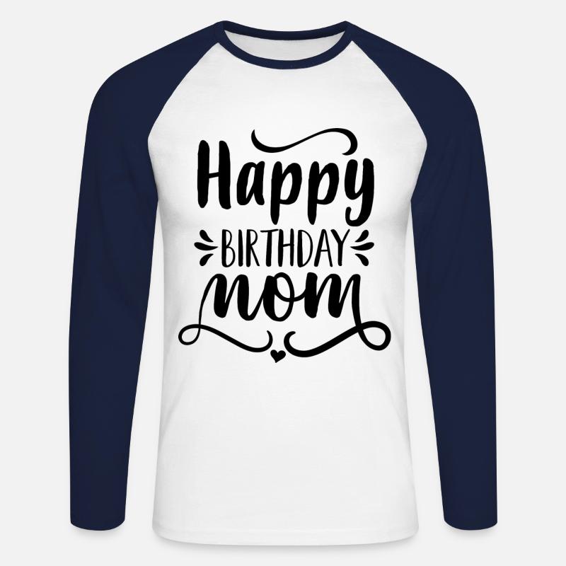 Happy Birthday Mama - Unisex Baseballshirt langarm - Weiß/Navy