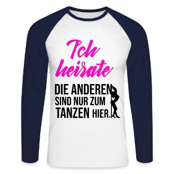 Bachelor party - I'm getting married, the others are here to dance - Unisex Long Sleeve Baseball T-Shirt - white/navy - Front - Nik (191cm)