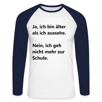 Ja, Ich Bin Älter Als Ich Aussehe - Unisex Baseballshirt langarm - Weiß/Navy - Vorne - Nik (191cm)