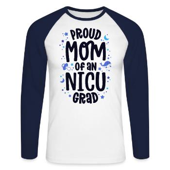Proud Mom Of An NICU Grad NICU Graduate Mother - Unisex Long Sleeve Baseball T-Shirt - white/navy - Front - Nik (191cm)