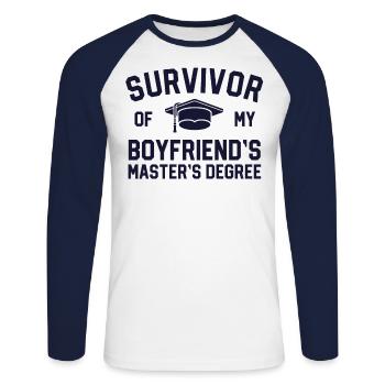 Survivor Of My Boyfriends Masters Degree - Unisex Long Sleeve Baseball T-Shirt - white/navy - Front - Nik (191cm)