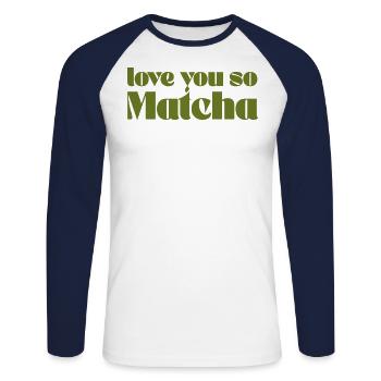 Vintage Love You So Matcha Gift for Barista Green - Unisex Long Sleeve Baseball T-Shirt - white/navy - Front - Nik (191cm)