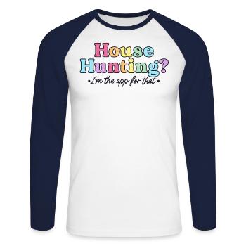 House Hunting I'm The App For That Funny Real - Unisex Long Sleeve Baseball T-Shirt - white/navy - Front - Nik (191cm)