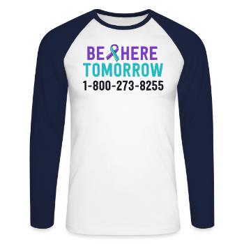 Be Here Tomorrow Suicide Prevention Awareness - Unisex Long Sleeve Baseball T-Shirt - white/navy - Front - Nik (191cm)