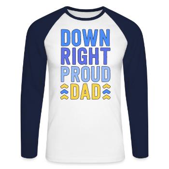 Down Right Proud Dad T21 Bewusstsein Down-Syndrom - Unisex Baseballshirt langarm - Weiß/Navy - Vorne - Nik (191cm)