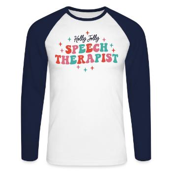 Holly Jolly Speech Therapist Christmas SLP Xmas - Unisex Long Sleeve Baseball T-Shirt - white/navy - Front - Nik (191cm)