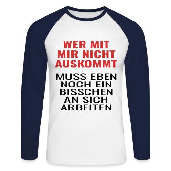 Wer mit Mir Nicht auskommt ! lustige sprüche - Unisex Baseballshirt langarm - Weiß/Navy - Vorne - Nik (191cm)