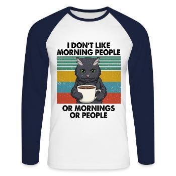 I Hate Morning People Mornings And People Chat - T-shirt baseball manches longues Homme - blanc/marine - Devant - Nik (191cm)