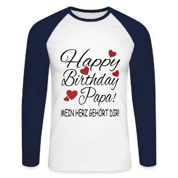 Happy Birthday Papa! Mein Herz gehört Dir! - Unisex Baseballshirt langarm - Weiß/Navy - Vorne - Nik (191cm)