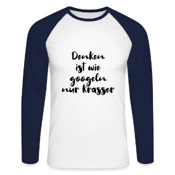 Denken ist wie googeln nur krasser - Unisex Baseballshirt langarm - Weiß/Navy - Vorne - Nik (191cm)