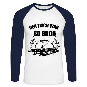Der Fisch war so groß. - Unisex Baseballshirt langarm - Weiß/Navy - Vorne - Nik (191cm)