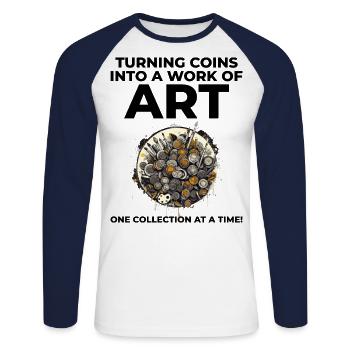 Coin Collecting Collector Numismatic Numismatist - Unisex Long Sleeve Baseball T-Shirt - white/navy - Front - Nik (191cm)
