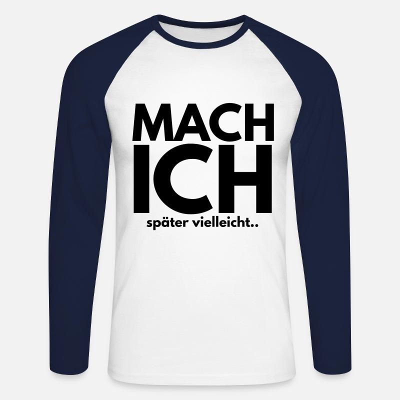 MACH ich später vielleicht - Unisex Baseballshirt langarm - Weiß/Navy