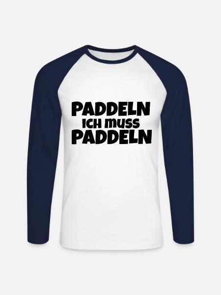 Paddeln ich muss paddeln - Unisex Baseballshirt langarm - Weiß/Navy