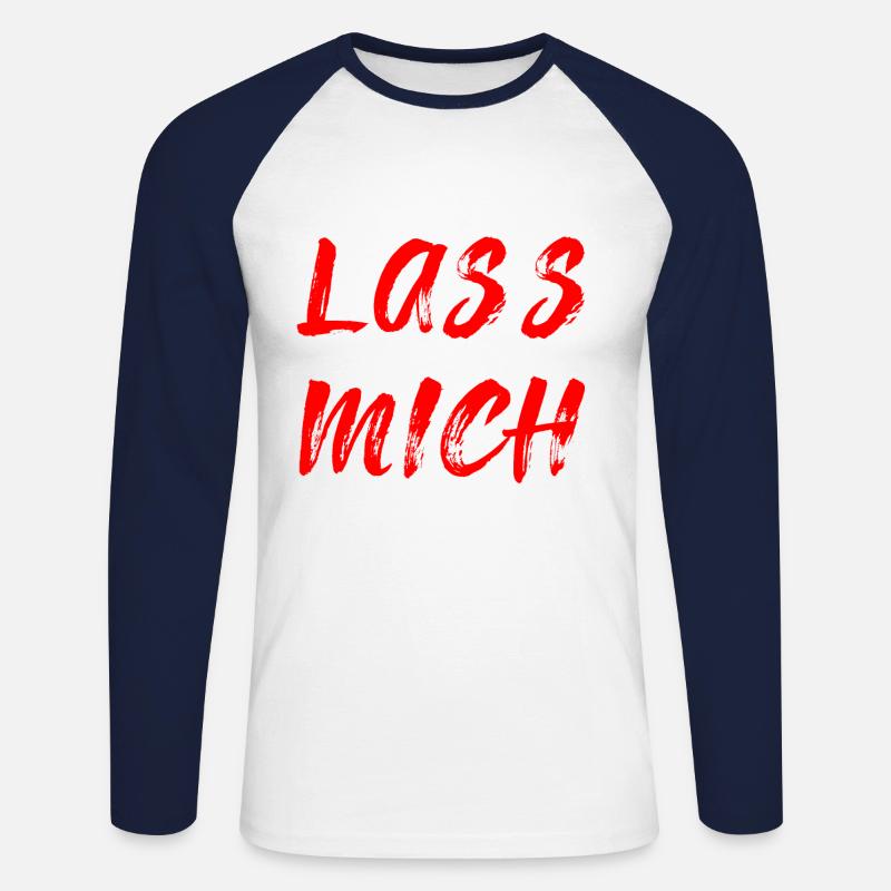 Lass mich - Unisex Baseballshirt langarm - Weiß/Navy