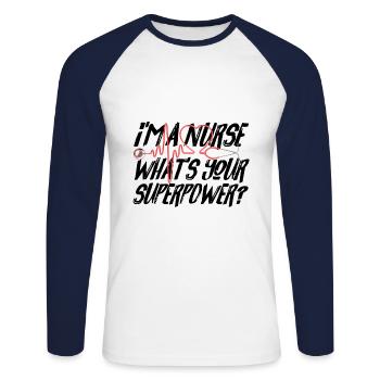 Ich bin Krankenschwester, was ist deine Supermacht? Krankenschwestern Tee - Unisex Baseballshirt langarm - Weiß/Navy - Vorne - Nik (191cm)