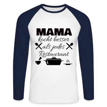 Mama kocht besser als jedes Restaurant - Unisex Baseballshirt langarm - Weiß/Navy - Vorne - Nik (191cm)