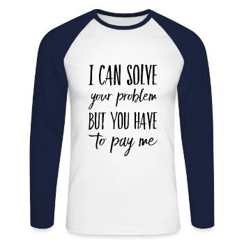 All-rounder Problem Solver Funny Saying - Unisex Long Sleeve Baseball T-Shirt - white/navy - Front - Nik (191cm)