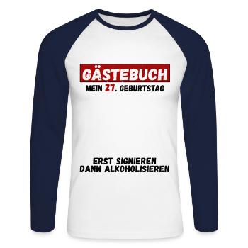 Gästebuch Zum 27. Geburtstag Glückwunsch Zu 27 - Unisex Baseballshirt langarm - Weiß/Navy - Vorne - Nik (191cm)