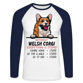 Ohne Welsh Corgi ist alles doof - Unisex Baseballshirt langarm - Weiß/Navy - Vorne - Nik (191cm)