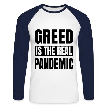 Gier ist die echte Pandemie - Unisex Baseballshirt langarm - Weiß/Navy - Vorne - Nik (191cm)