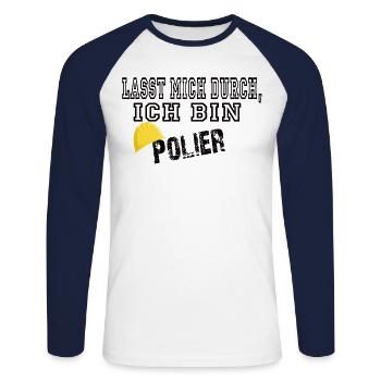 Lasst mich durch ich bin Polier - Unisex Baseballshirt langarm - Weiß/Navy - Vorne - Nik (191cm)