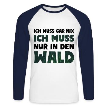 Ich muss nur in den Wald Naturliebhaber - Unisex Baseballshirt langarm - Weiß/Navy - Vorne - Nik (191cm)
