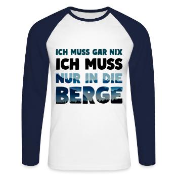 Ich muss nur in die Berge Wander Spruch - Unisex Baseballshirt langarm - Weiß/Navy - Vorne - Nik (191cm)