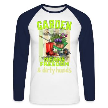 Garden means freedom and dirty hands funny design - Unisex Long Sleeve Baseball T-Shirt - white/navy - Front - Nik (191cm)