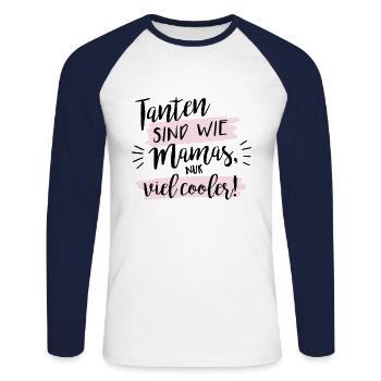 Tanten sind wie Mamas, nur viel cooler! - Unisex Baseballshirt langarm - Weiß/Navy - Vorne - Nik (191cm)