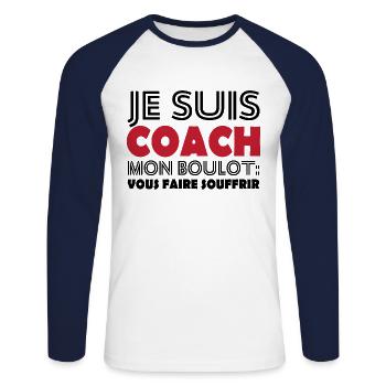 Je suis coach mon boulot vous faire souffrir - T-shirt baseball manches longues Homme - blanc/marine - Devant - Nik (191cm)