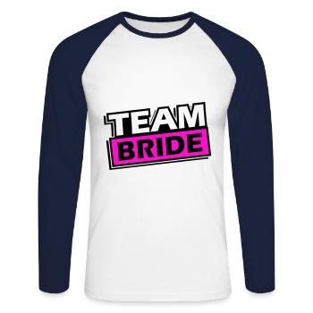 Team Bride Wedding Saying - Unisex Long Sleeve Baseball T-Shirt - white/navy - Front - Nik (191cm)