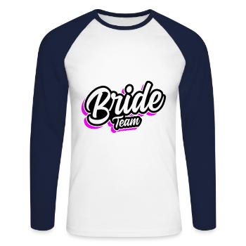 Team Bride Wedding Saying - Unisex Long Sleeve Baseball T-Shirt - white/navy - Front - Nik (191cm)